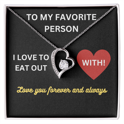 Love - My favorite person - Forever Love Necklace