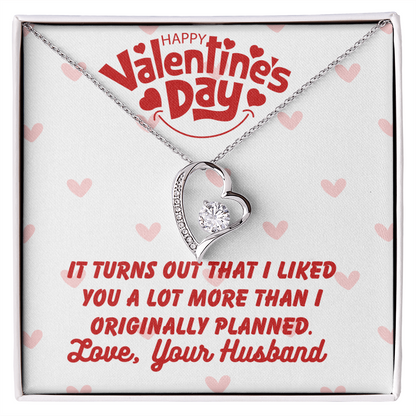 Happy Valentine's Day - It turns out - Forever Love Necklace