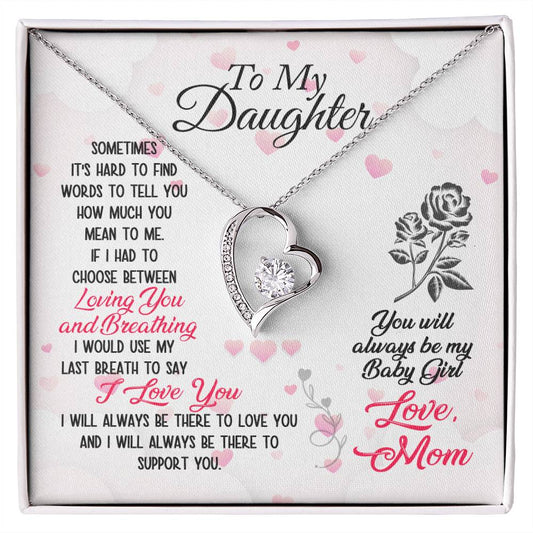 To Daughter - Sometimes It's hard - Forever Love Necklace