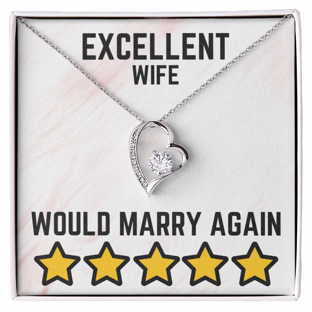 Excellent wife - Would marry again - Forever Love Necklace