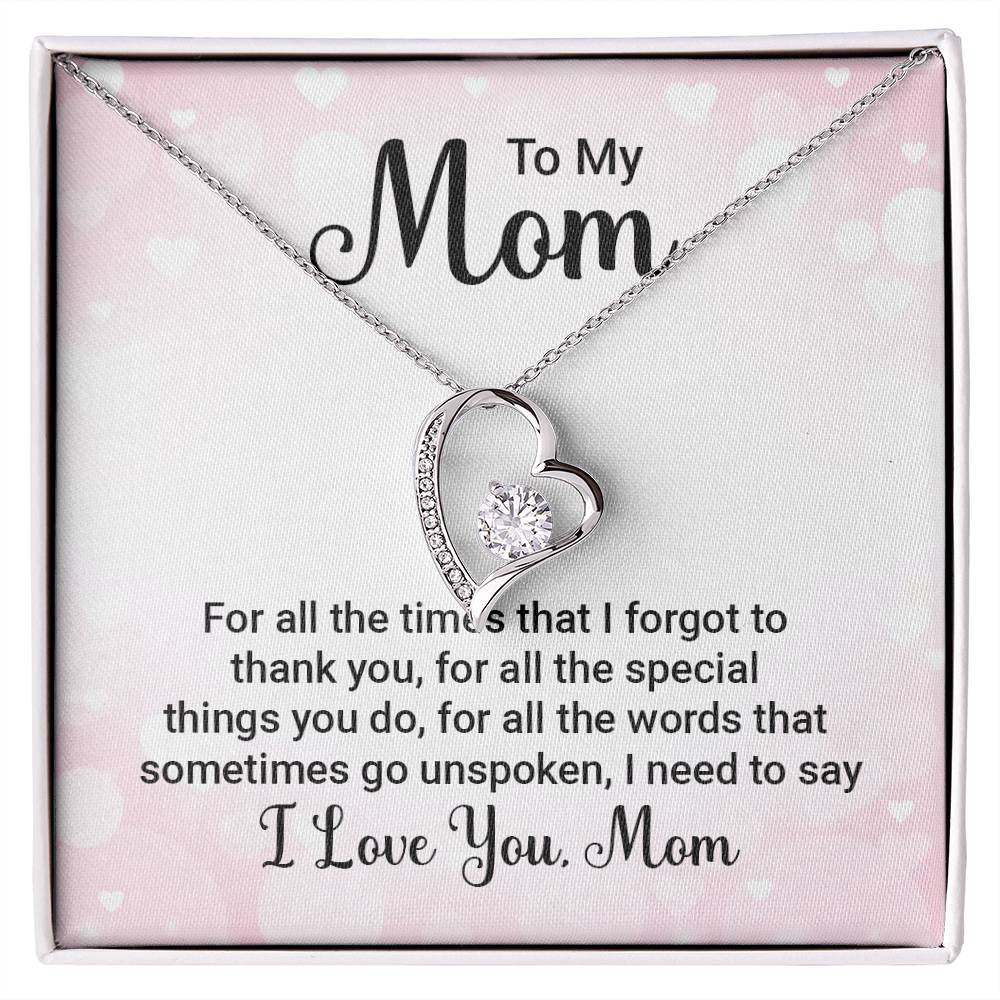 To Mom - For all the times - Forever Love Necklace