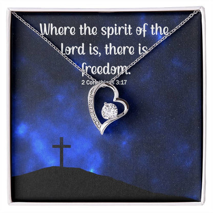 Verse - 6 Corinthians 3:17 - Forever Love Necklace