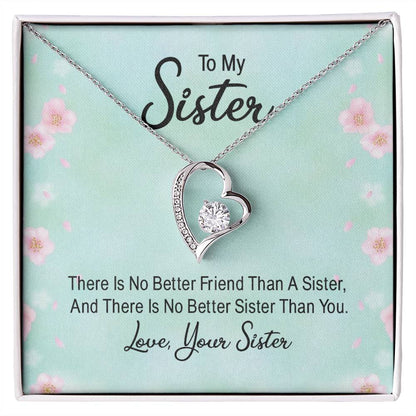 To Sister - There is no better friend - Forever Love Necklace