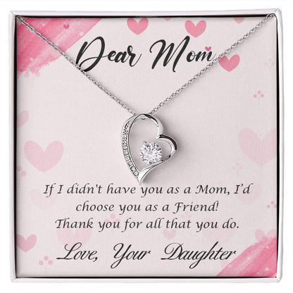 To Mom - If I didn't have you - Forever Love Necklace