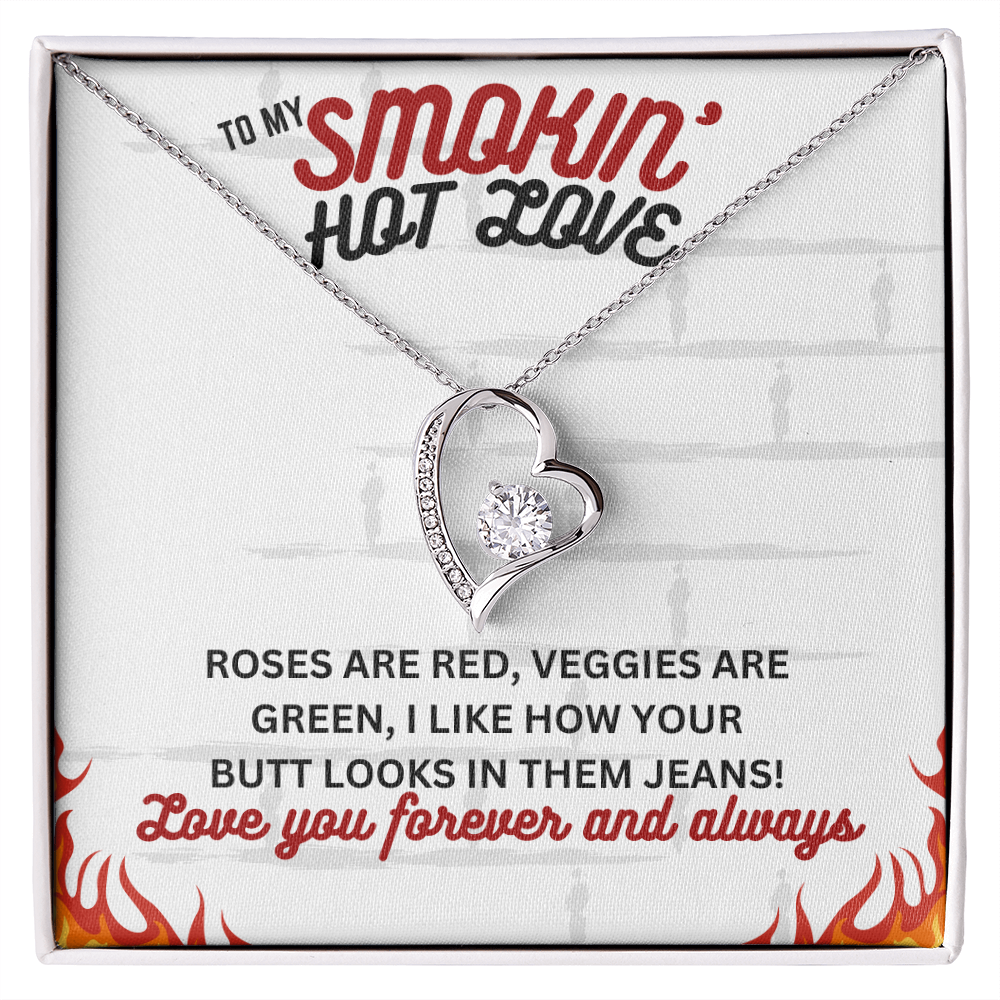 To Smokin' Hot Love - Roses are red - Forever Love Necklace