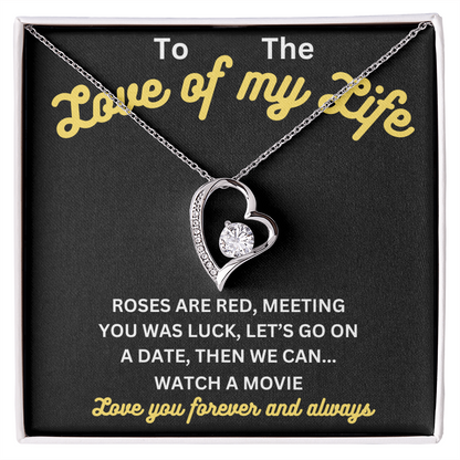 Love - Love of my life - Forever Love Necklace