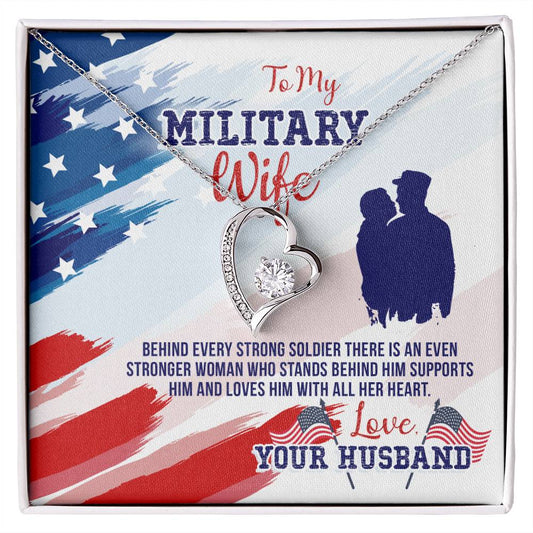 To Military Wife - Behind every strong - Forever Love Necklace