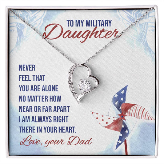 To Military Daughter - Never feel - Forever Love Necklace