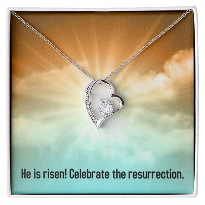 Easter - He is Risen - Forever Love Necklace