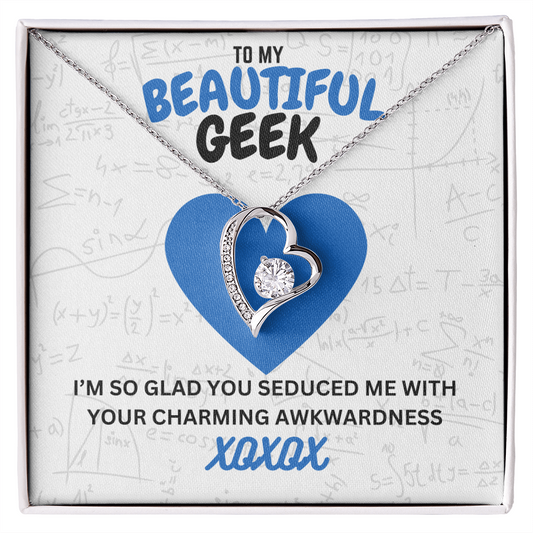 Beautiful geek - I'm so glad - Forever Love Necklace