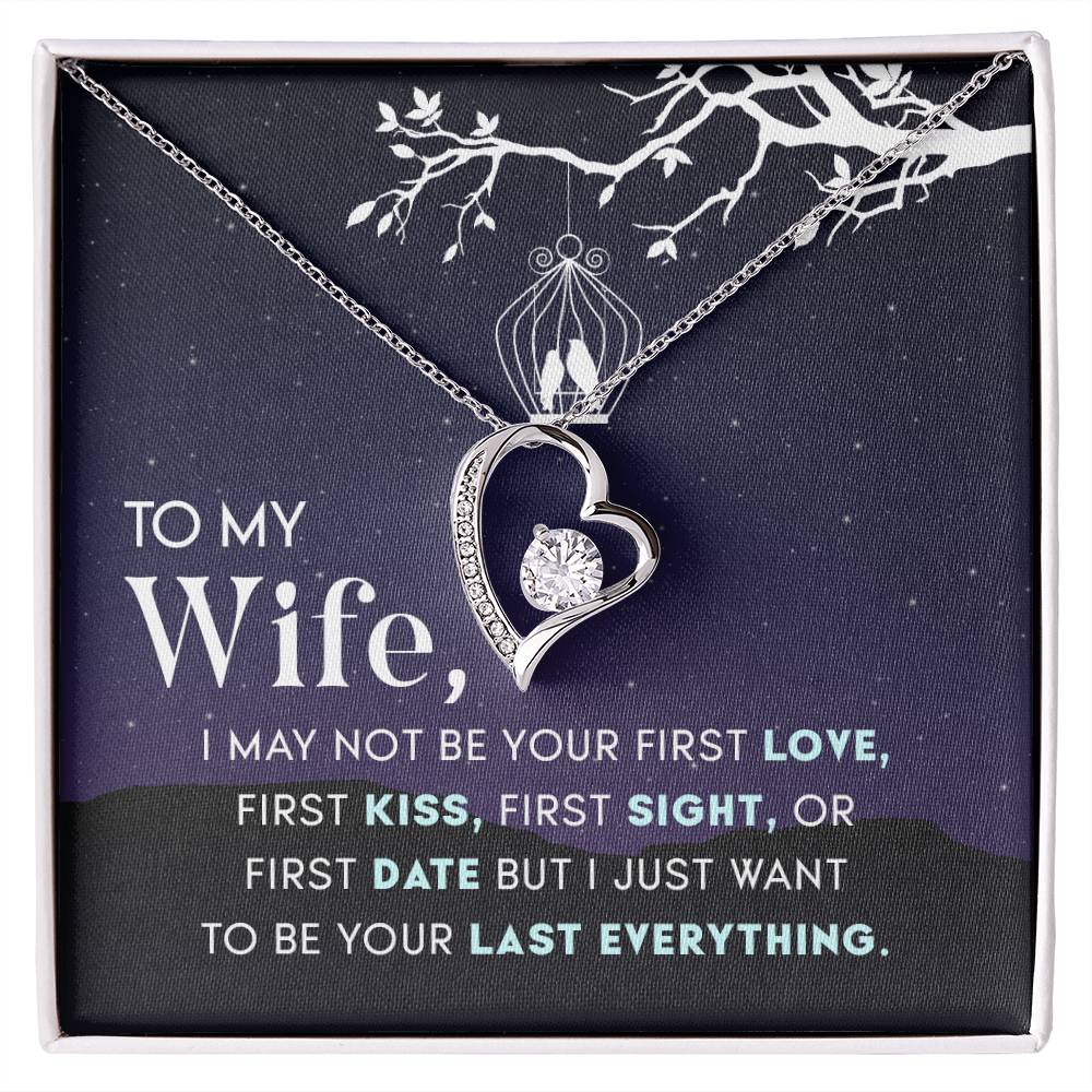 To Wife - I may not be - Forever Love Necklace