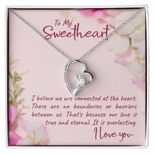 To Sweetheart - I believe we are - Forever Love Necklace