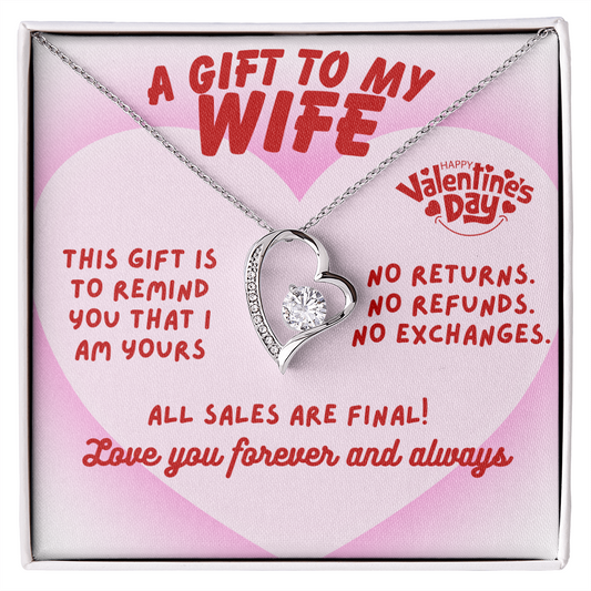 To my wife - This gift is to remind you - Forever Love Necklace