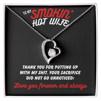 To Smokin' Hot Wife - Thank you for - Forever Love Necklace