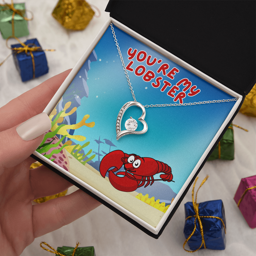 Love - You're my lobster - Forever Love Necklace