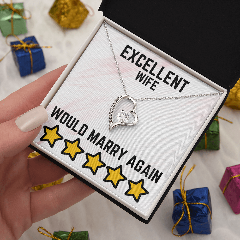 Excellent wife - Would marry again - Forever Love Necklace