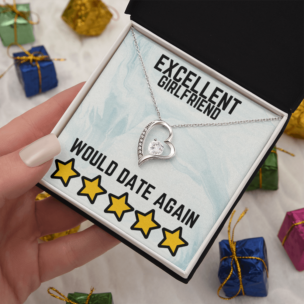 Excellent girlfriend - Would date again - Forever Love Necklace