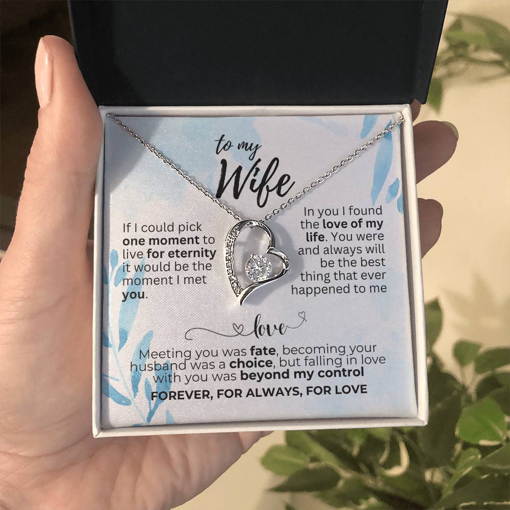 To Wife - If I could pick - Forever Love Necklace