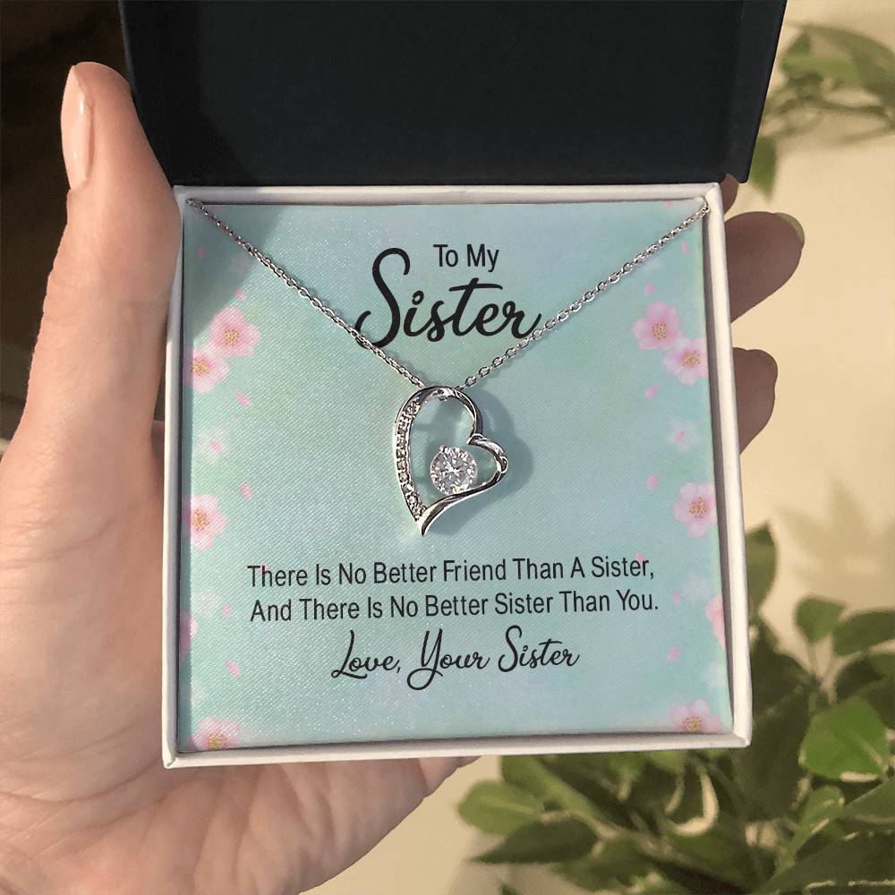 To Sister - There is no better friend - Forever Love Necklace