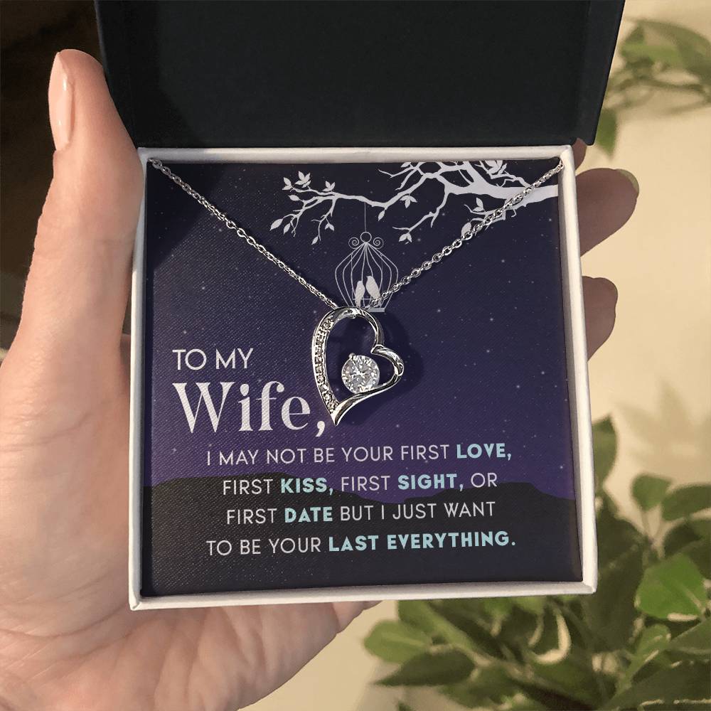 To Wife - I may not be - Forever Love Necklace