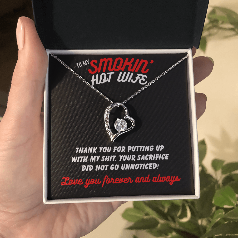 To Smokin' Hot Wife - Thank you for - Forever Love Necklace