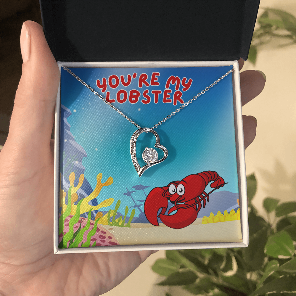 Love - You're my lobster - Forever Love Necklace