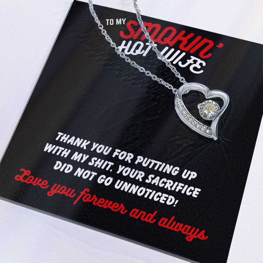 To Smokin' Hot Wife - Thank you for - Forever Love Necklace