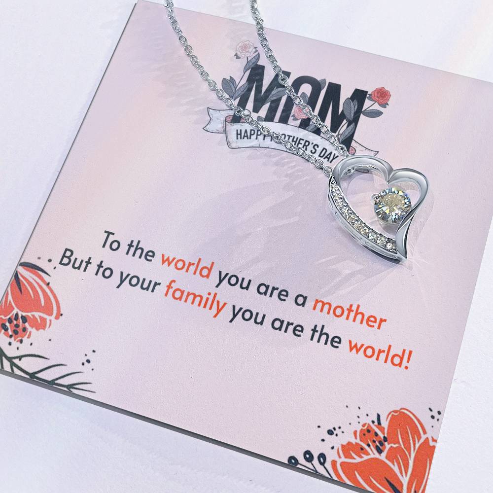 Mother's Day - To the world - Forever Love Necklace