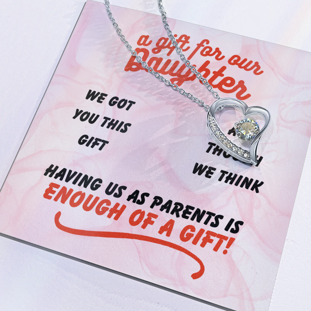 A gift for our daughter - We got you this - Forever Love Necklace