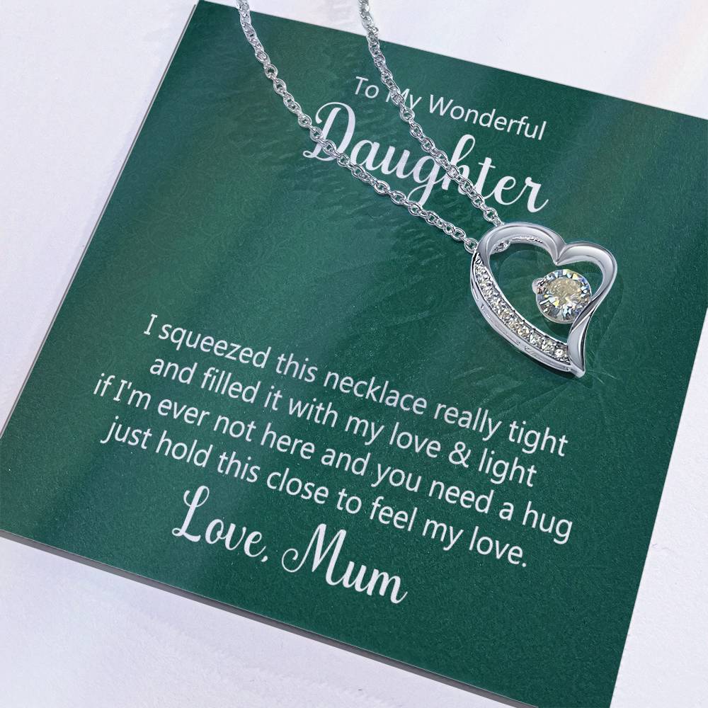 To Daughter - I squeezed - Forever Love Necklace