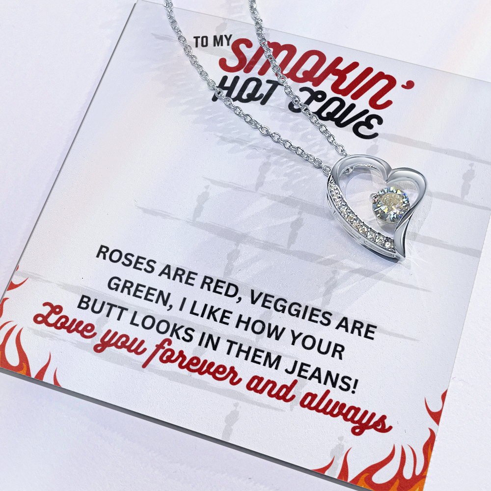 To Smokin' Hot Love - Roses are red - Forever Love Necklace