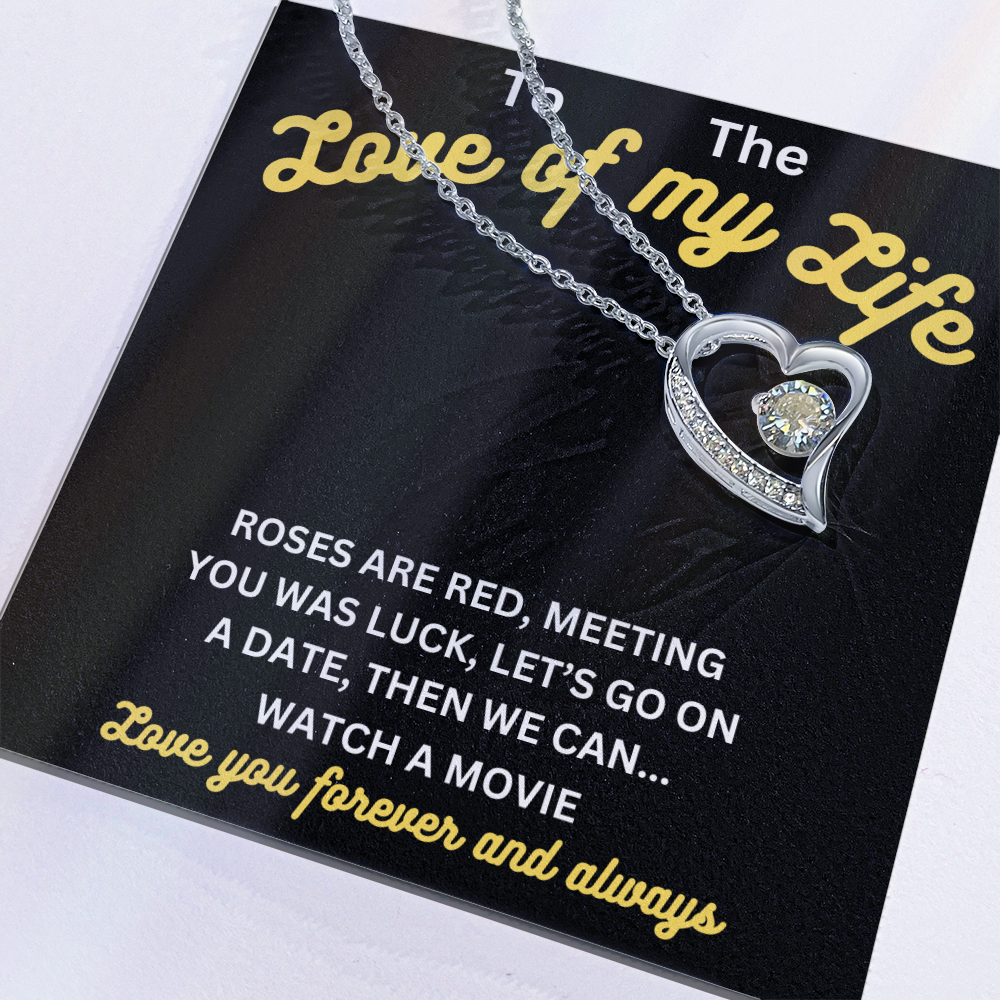 Love - Love of my life - Forever Love Necklace