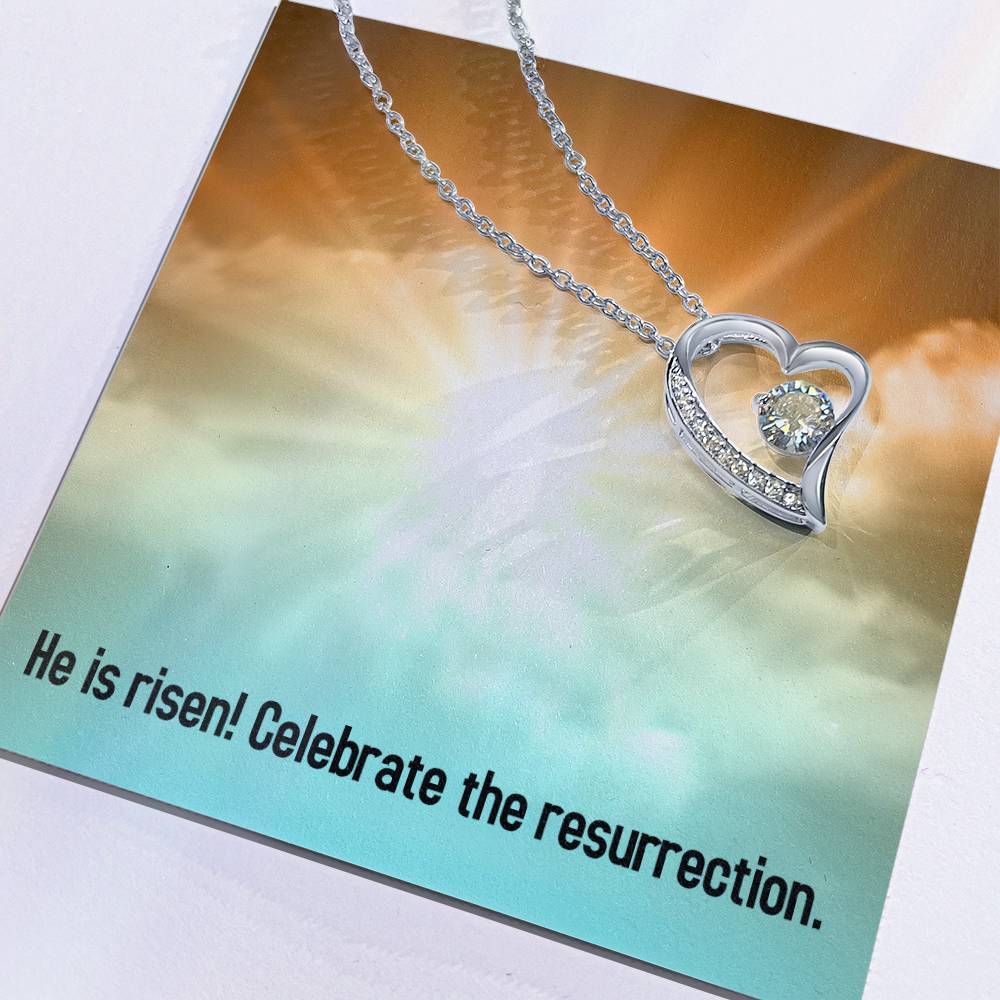 Easter - He is Risen - Forever Love Necklace