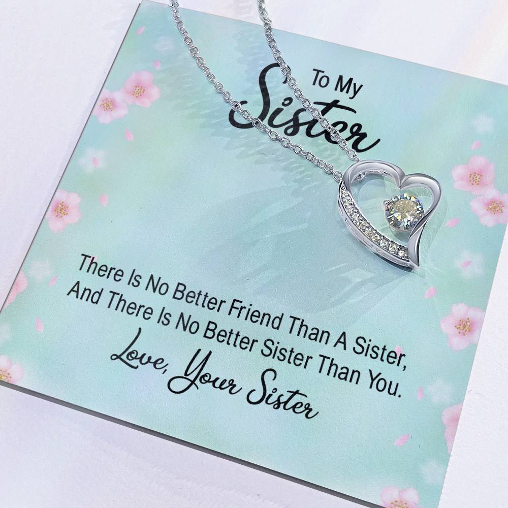 To Sister - There is no better friend - Forever Love Necklace