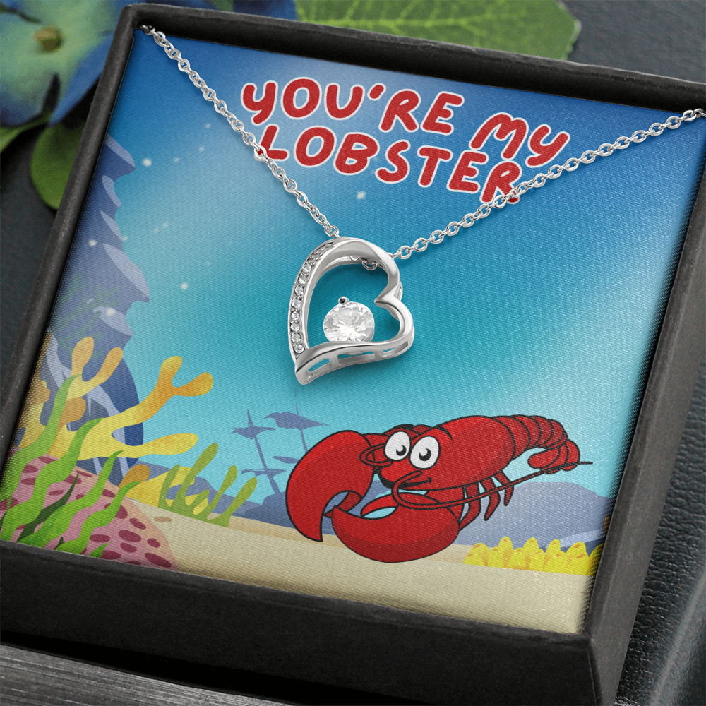 Love - You're my lobster - Forever Love Necklace