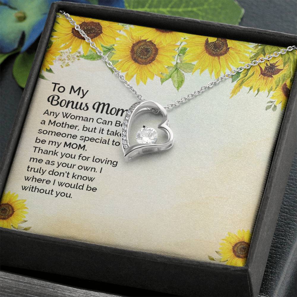 To Bonus Mom - Any woman can be - Forever Love Necklace