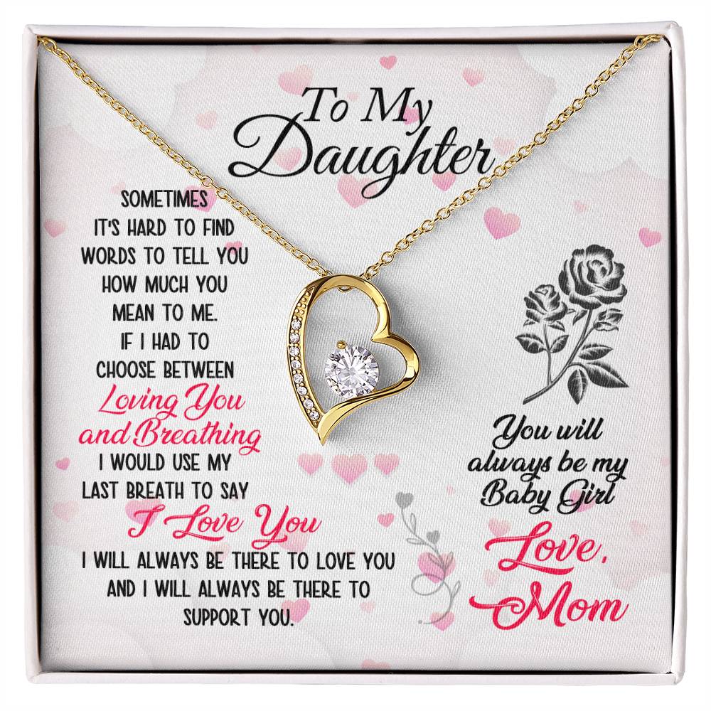 To Daughter - Sometimes It's hard - Forever Love Necklace