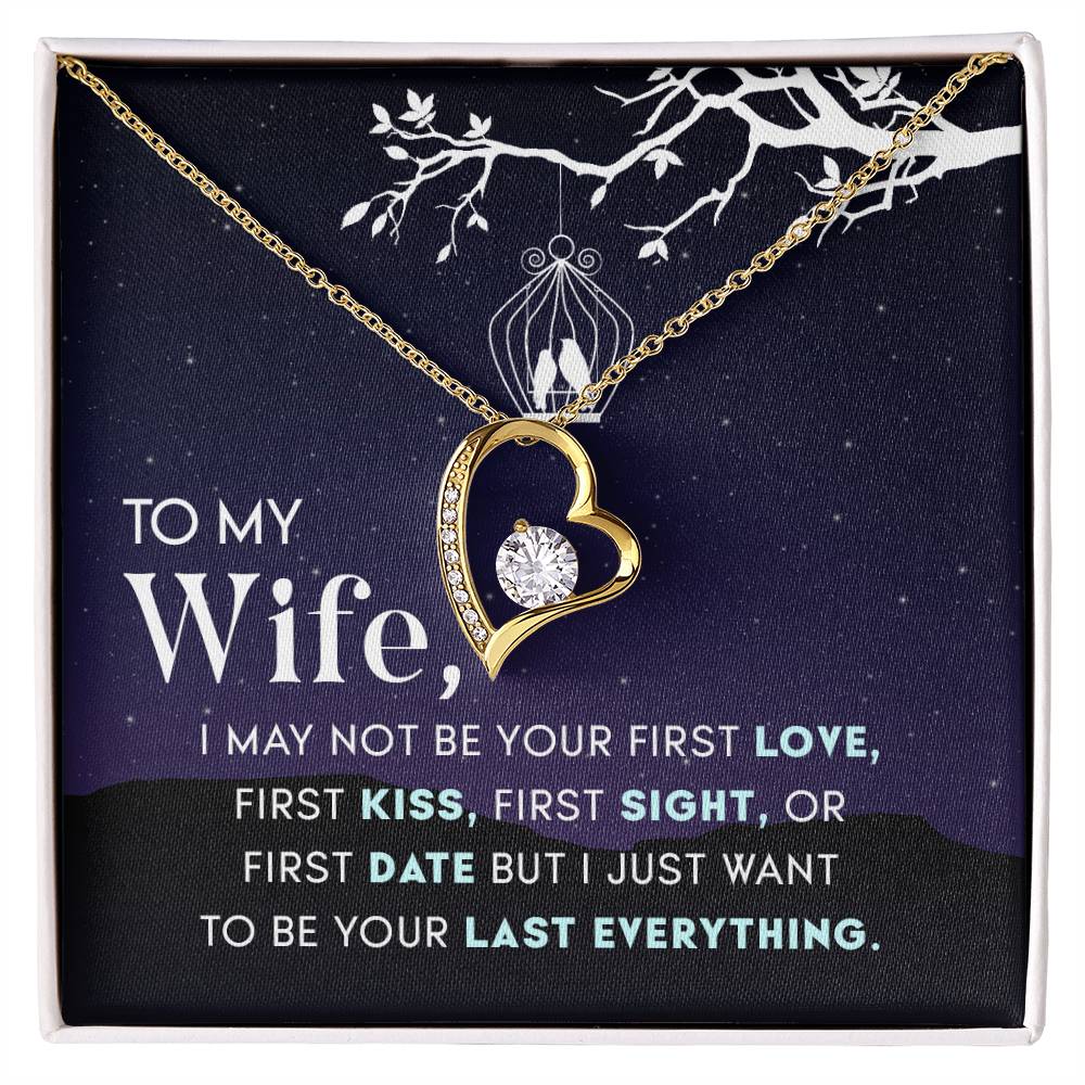 To Wife - I may not be - Forever Love Necklace