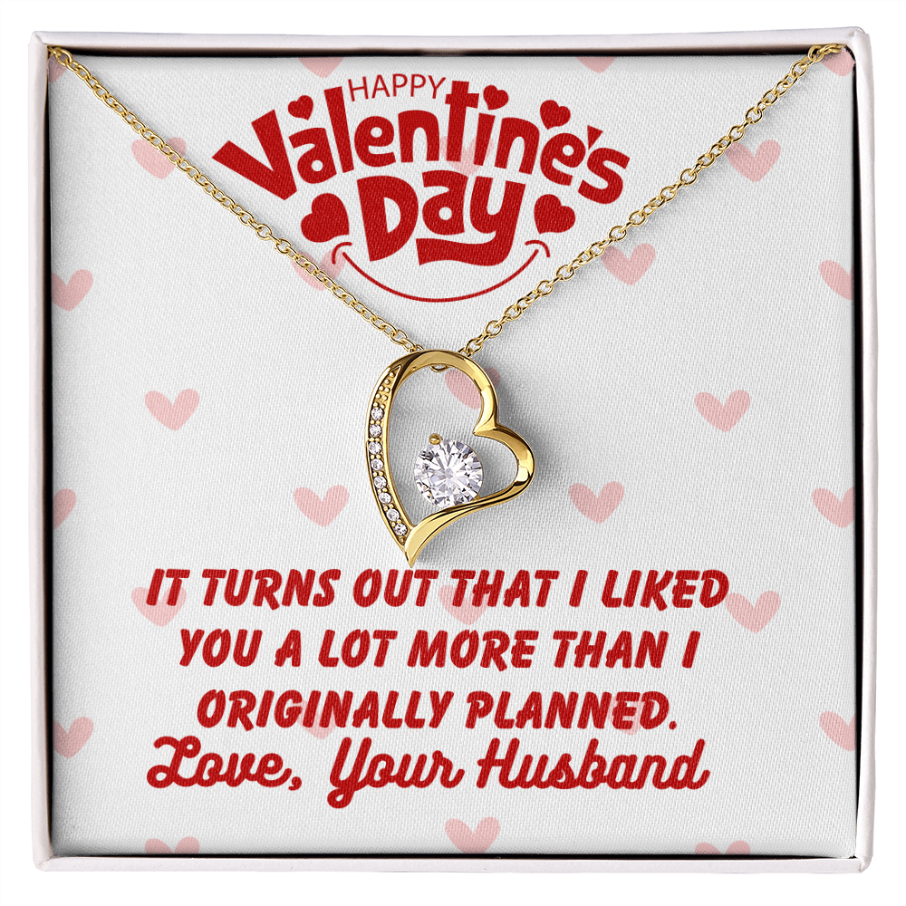 Happy Valentine's Day - It turns out - Forever Love Necklace