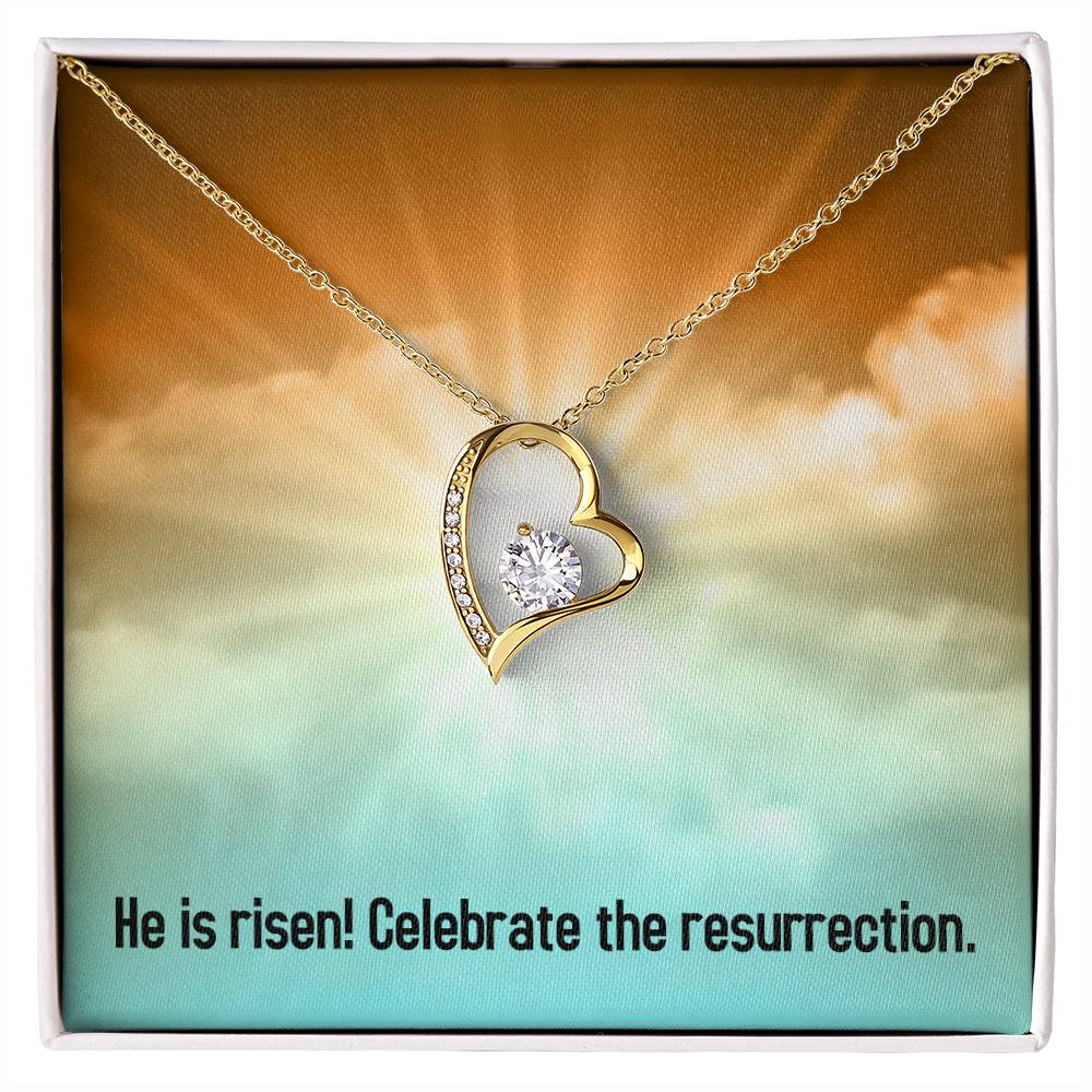 Easter - He is Risen - Forever Love Necklace