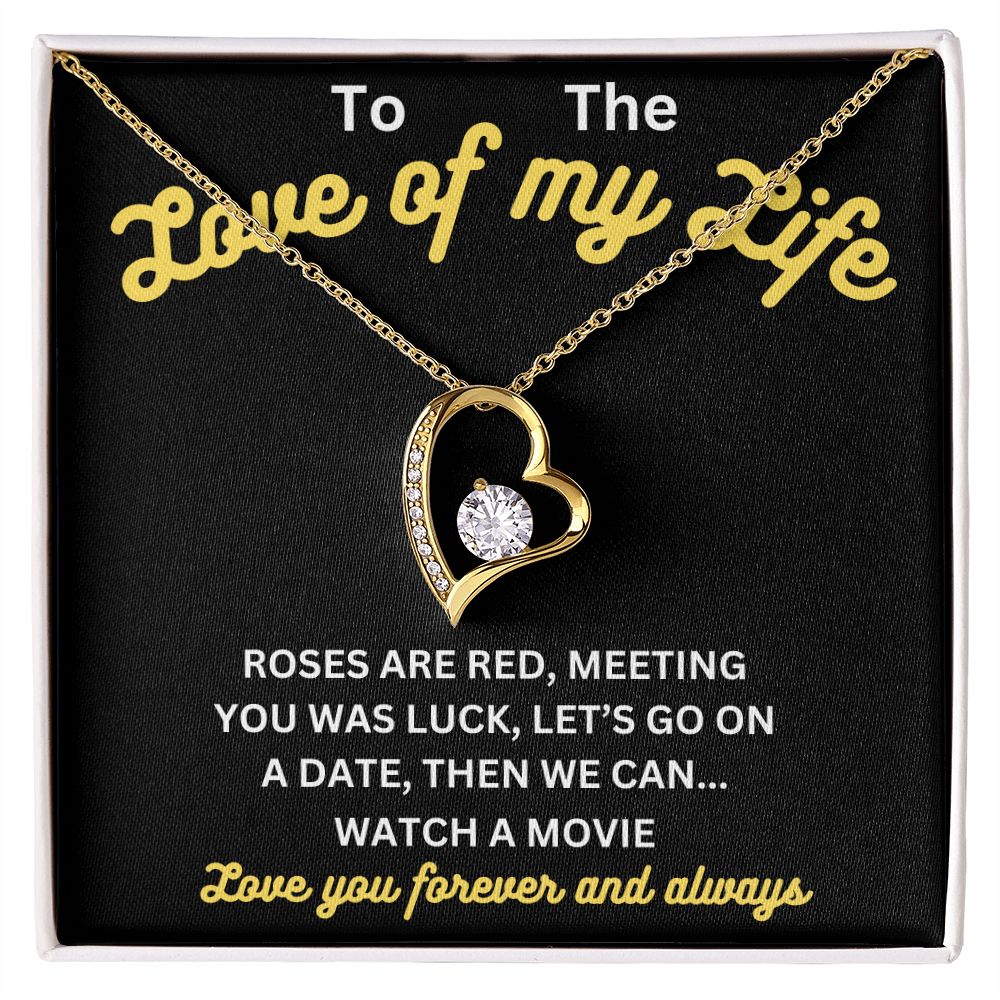 Love - Love of my life - Forever Love Necklace