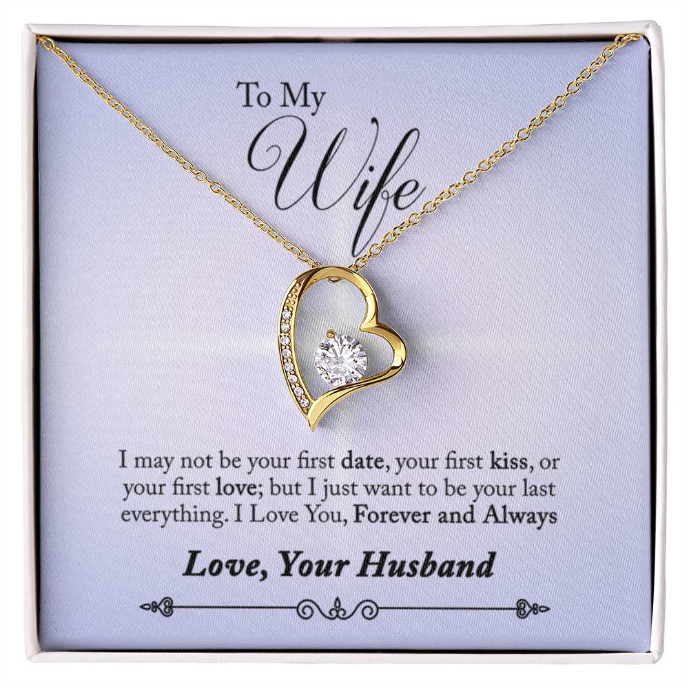 To Wife - I may not be - Forever Love Necklace