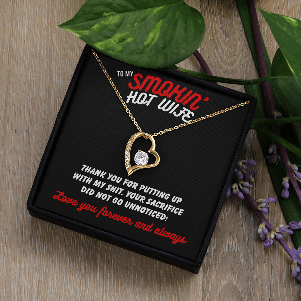 To Smokin' Hot Wife - Thank you for - Forever Love Necklace