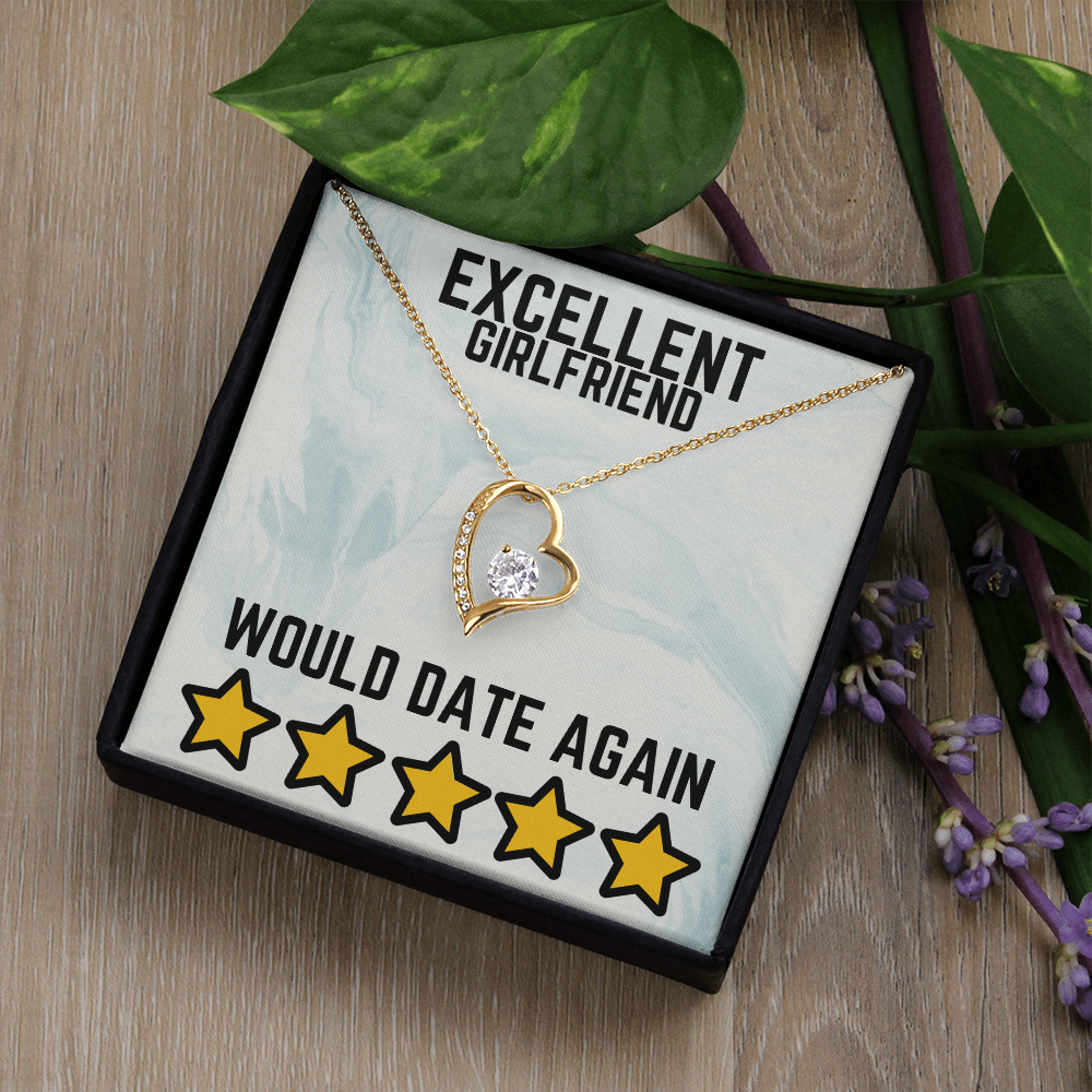 Excellent girlfriend - Would date again - Forever Love Necklace