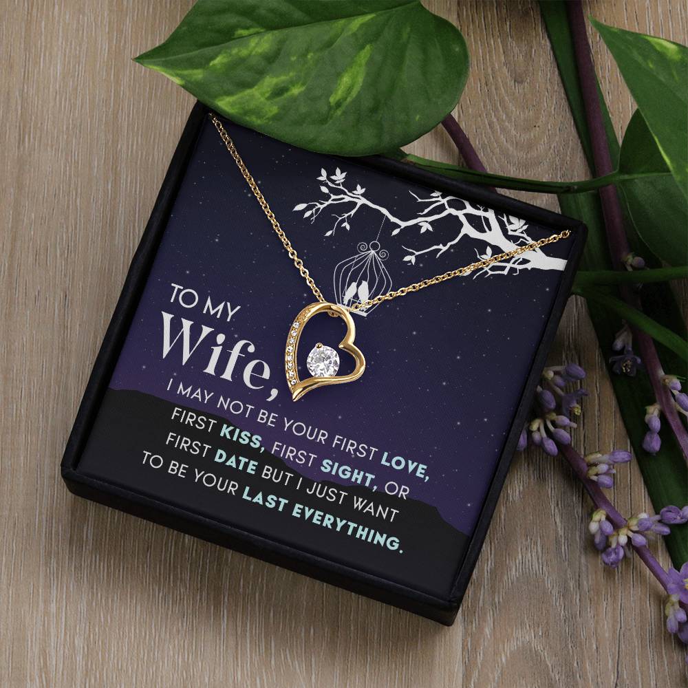 To Wife - I may not be - Forever Love Necklace