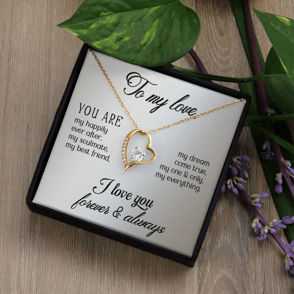 To My Love - You are - Forever Love Necklace