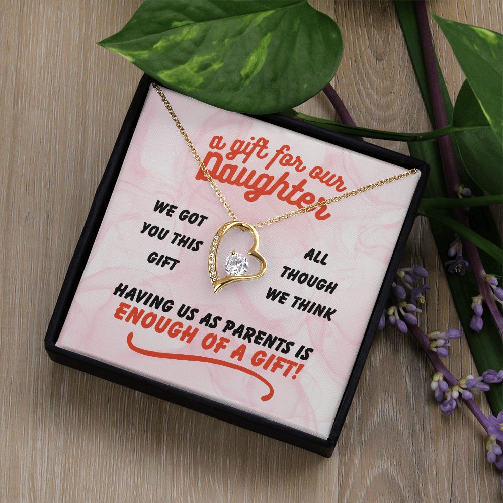 A gift for our daughter - We got you this - Forever Love Necklace