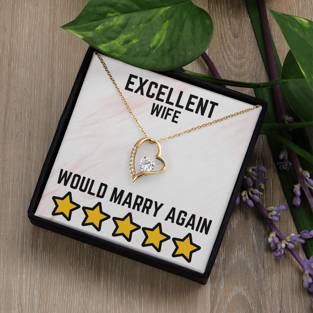 Excellent wife - Would marry again - Forever Love Necklace