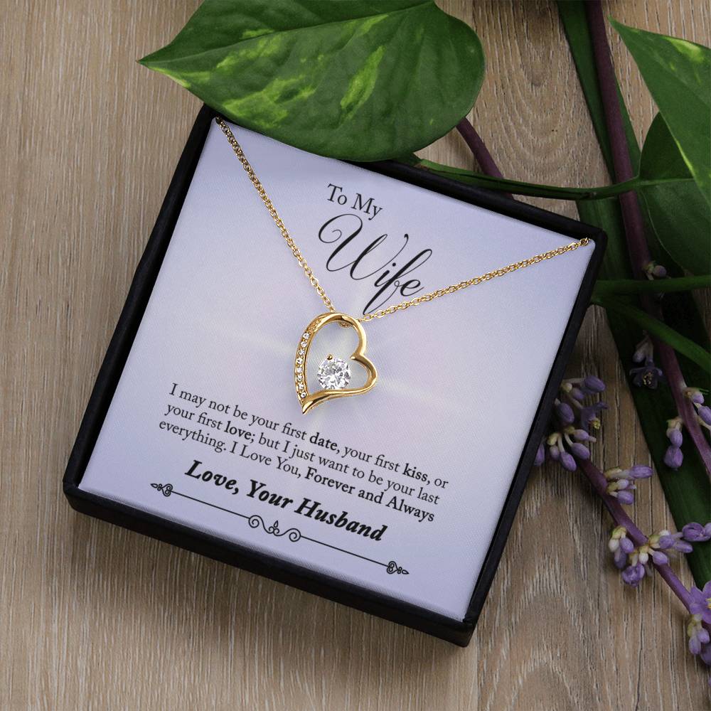 To Wife - I may not be - Forever Love Necklace