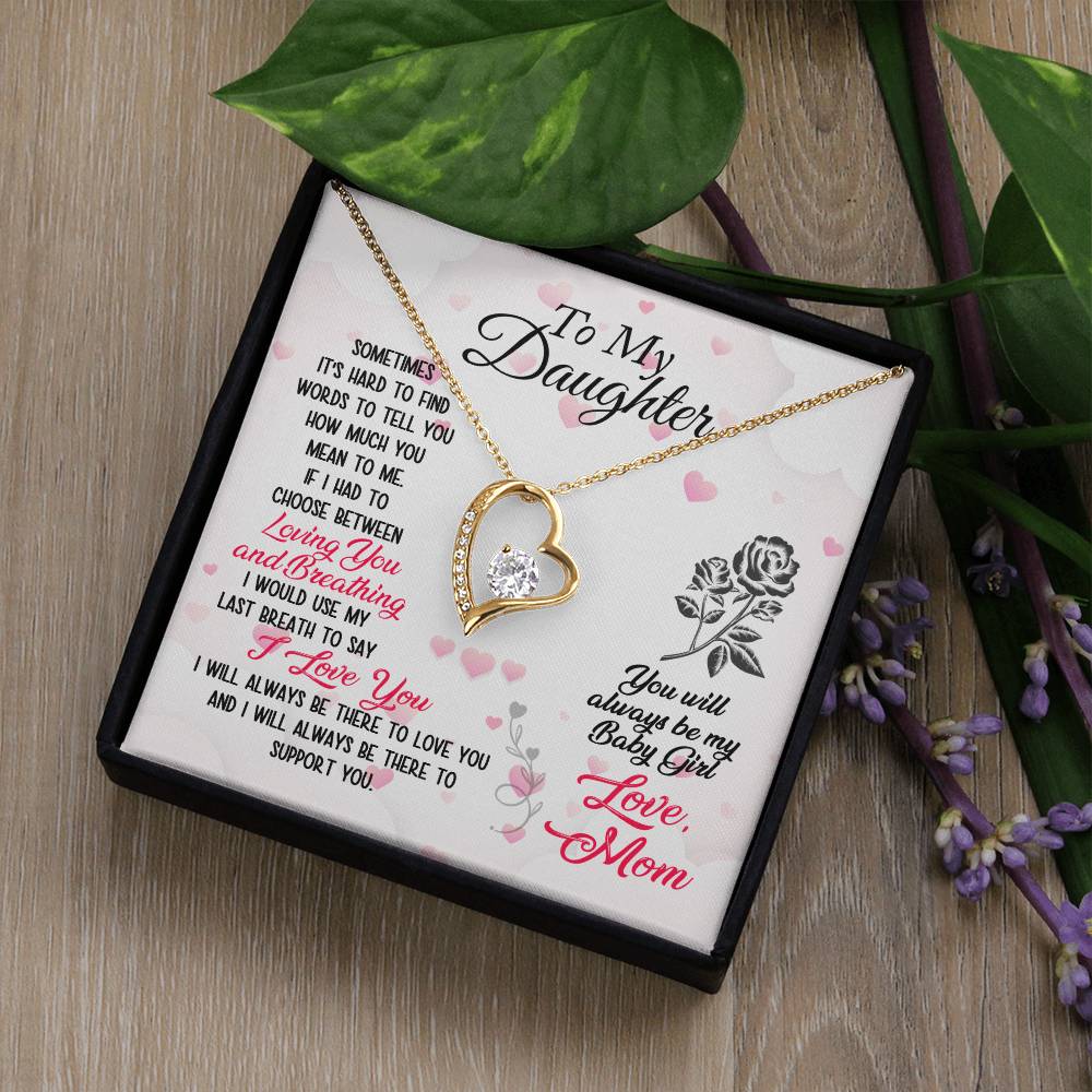 To Daughter - Sometimes It's hard - Forever Love Necklace